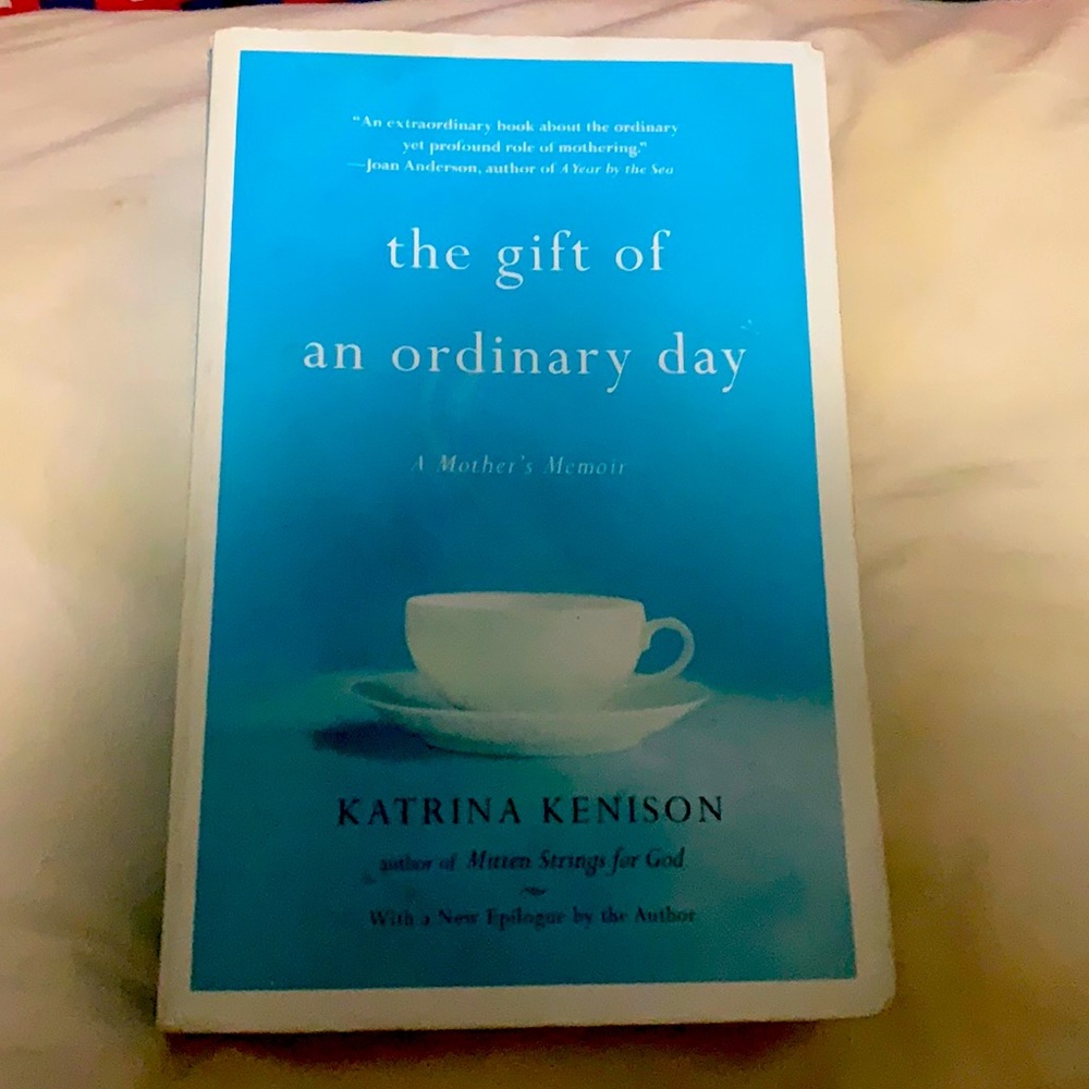 The Gift Of An Ordinary Day